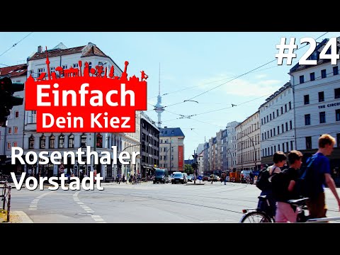 Einfach Dein Kiez - Episode 24: Rosenthaler Vorstadt (Berlin-Mitte)