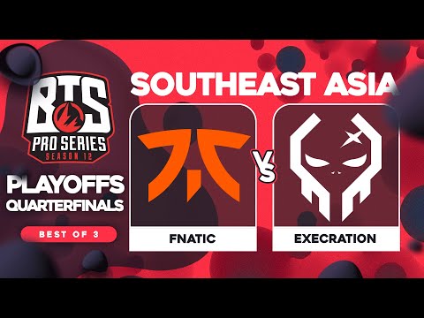 Fnatic vs Execration Game 2 - BTS Pro Series 12 SEA: Quarterfinals w/ T-Panda & Kips