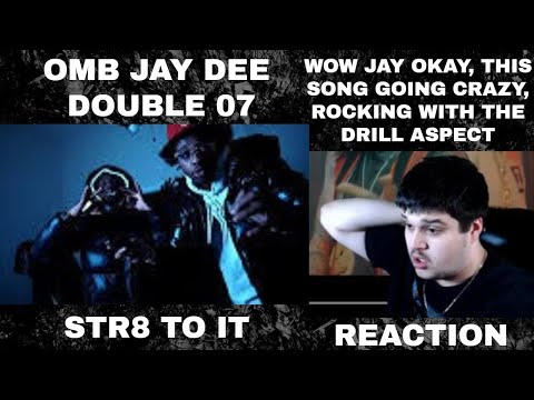 OMB Jay Dee , Double 07 - Str8 To It (Official Music Video) REACTION