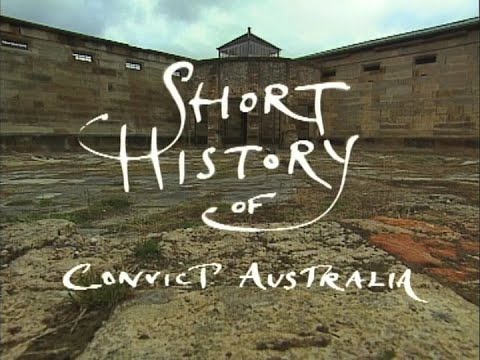Short History of Convict Australia (Full Episode)