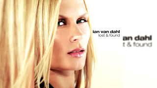 Ian Van Dahl - Lost &amp; Found (Full Album)