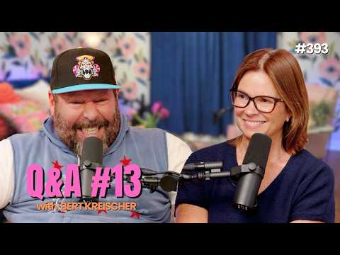 Q&A #13 with Bert | Wife of the Party Podcast | # 393