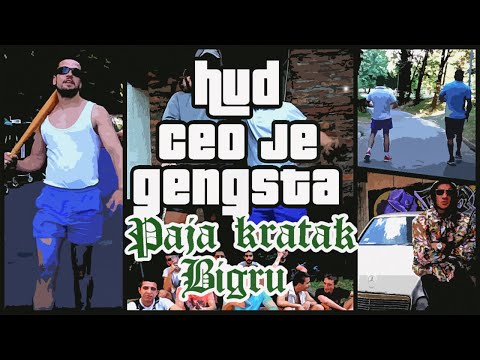 BIGru i Paja Kratak - Hud ceo je gengsta (VIDEO)