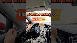 Direksiyon Simidini nasıl Çevirmeliyiz ? #direksiyondersi #ehliyet