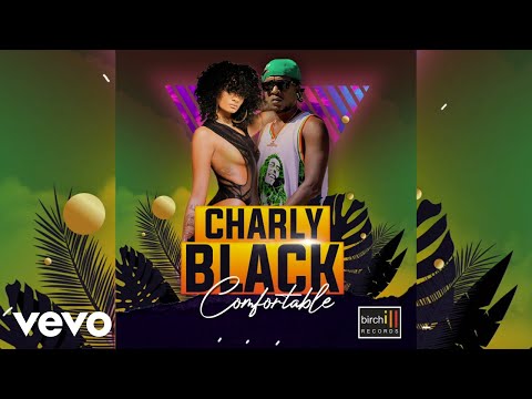 Charly Black - Comfortable (Official Audio)