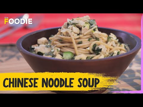 Chinese Noodle Soup recipe | How to make Chinese Noodle Soup | Recipe Book | The Foodie
