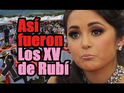 UN MUERTO, 30 MIL ASISTENTES Y MUCHO MAME EN LOS XV AÑOS DE RUBÍ - Aquí te contamos todo lo qué pasó