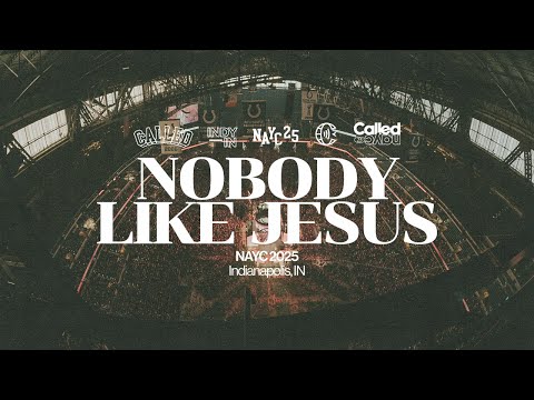 NAYC 2025 NOBODY LIKE JESUS - BRYAN POUND