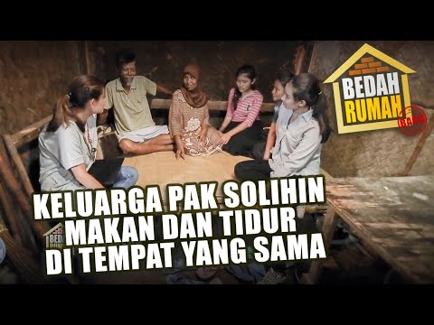 BEDAH RUMAH EPISODE 47 - Keluarga Pak Solihin Makan dan Tidur di Tempat yang Sama