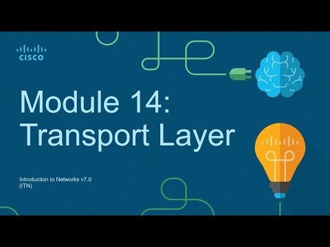 CCNA Module 14: Transport Layer - Introduction to Networks (ITN)