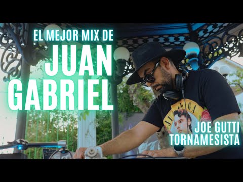 EL MEJOR MIX DE JUAN GABRIEL | Grabado en su Casa en Ciudad Juárez | DJ Joe Gutti
