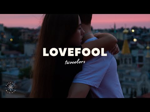 twocolors - Lovefool (Lyrics)