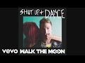 WALK THE MOON - Shut Up and Dance (Audio ...