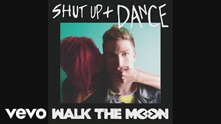 Download lagu WALK THE MOON Shut Up and Dance... mp3
