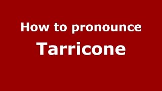 How to pronounce Tarricone