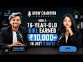 16 Year Old Girl Earned 10 000 In Just 2 Days Grow Champion Podcast