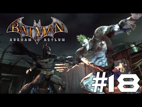 Batman Arkham Asylum: Story Mode Playthrough Ep. 18 - Joker On Titan! (FINALE!)