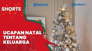 Ucapan Selamat Natal 2022 dan Tahun Baru 2023 Tentang Keluarga dalam Bahasa Inggris