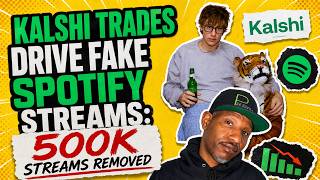Kalshi Trades Drive Fake Spotify Streams