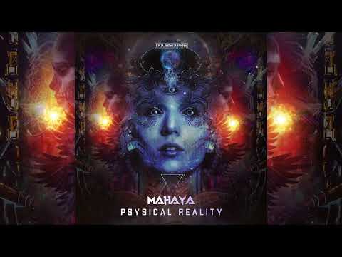 Mahaya - Psysical Reality (Original Mix)