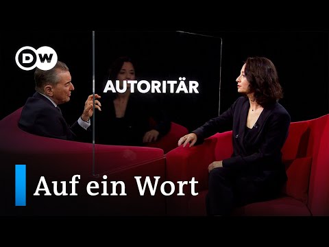 Auf ein Wort...Autoritär | DW Deutsch