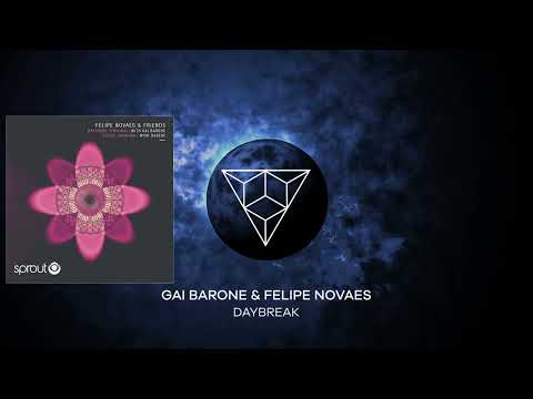 PREMIERE: Gai Barone & Felipe Novaes - Daybreak (Original Mix) [Sprout]