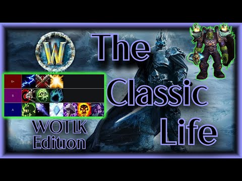 Ranking ALL Classes in WotLK PVP - What's the Best? The Classic Life 12 ft @CrixGuides & @Earpugs