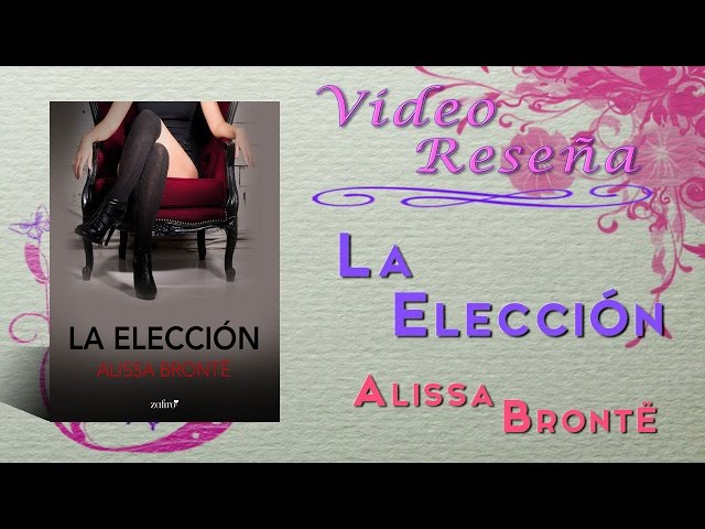 Vídeo relacionado con Precisamente,tú: Alissa Brontë