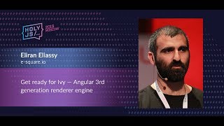 Eliran Eliassy — Get ready for Ivy — Angular 3rd generation renderer engine