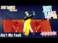 MEGASTAR - Ain't My Fault - 1000 Sub Special - Just Dance 2018 - Kinect