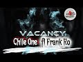 Vacancy Lyrics Chile One Ft Frank Ro