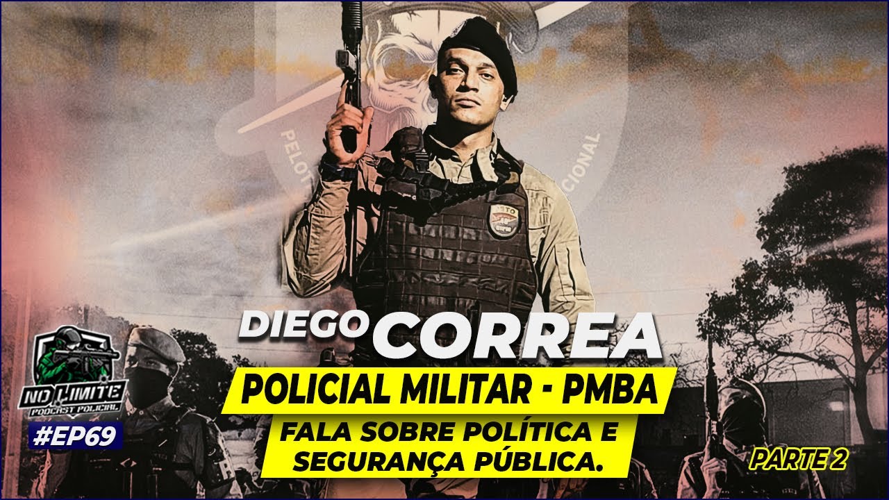 DIEGO CORREA NO LIMITE PODCAST #EP69 PARTE 2