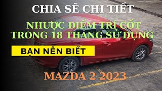 Những nhược điểm chí c.ốt Mazda 2 bản base all new trong 18 tháng sở hữu Bạn nên biết