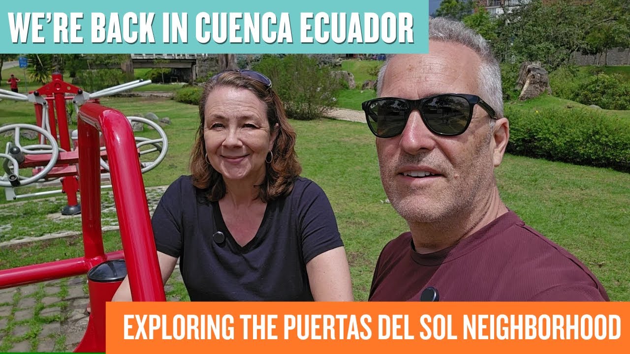 Cuenca, Ecuador - Exploring The Puertas Del Sol Neighborhood!