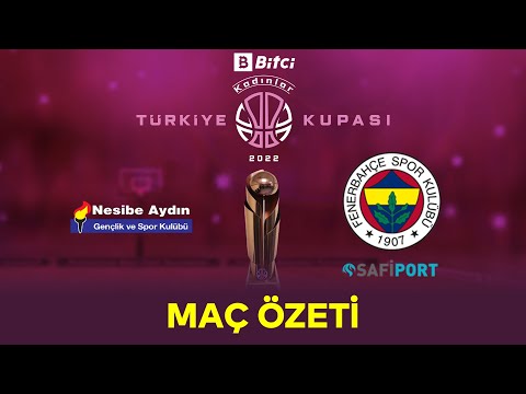 Kadınlar Türkiye Kupası Yarı Final Özet | Nesibe Aydın 66-74 Fenerbahçe Safiport