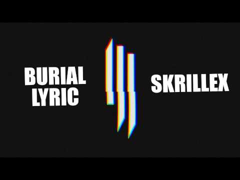 Yogi & Skrillex - Burial (feat. Pusha T, Moody Good, TrollPhace)   L.Y.R.I.C.S