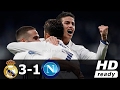 Real Madrid 3 1 Napoli All Goals And Highlights ENGLISH COMMENTARY 15 02 2017 HD