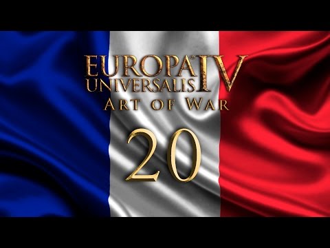 Europa Universalis IV -20- France Art of War
