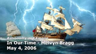 Astronomy and Empire - In Our Time (BBC Radio 4) - Melvyn Bragg