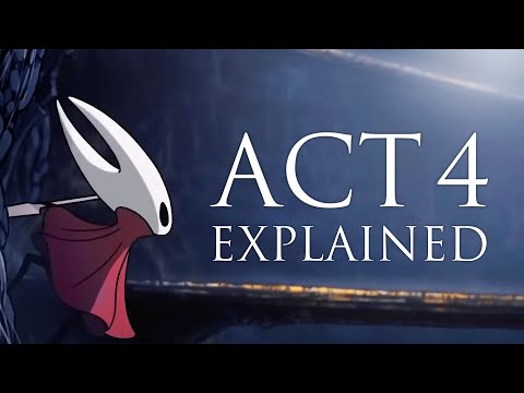 Silksong Act 4 Explained