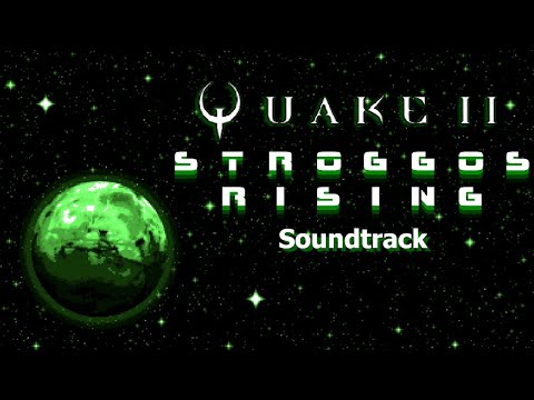 Quake II: Stroggos Rising Soundtrack [Full Album]