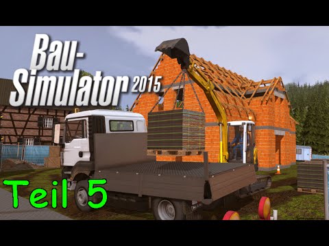 Let's Play Bau Simulator 2015 Teil 5 - Einfamilienhaus mit ausgebautem Dachboden