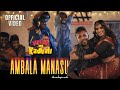 AMBALA MANASU Official Video Raghadeepan X Havoc Mathan Mythili My Kadhali