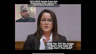 Jenelle Evans Gets Protective Order Against Ex David Eason Renewed; Tells Judge I Don't Feel Safe
