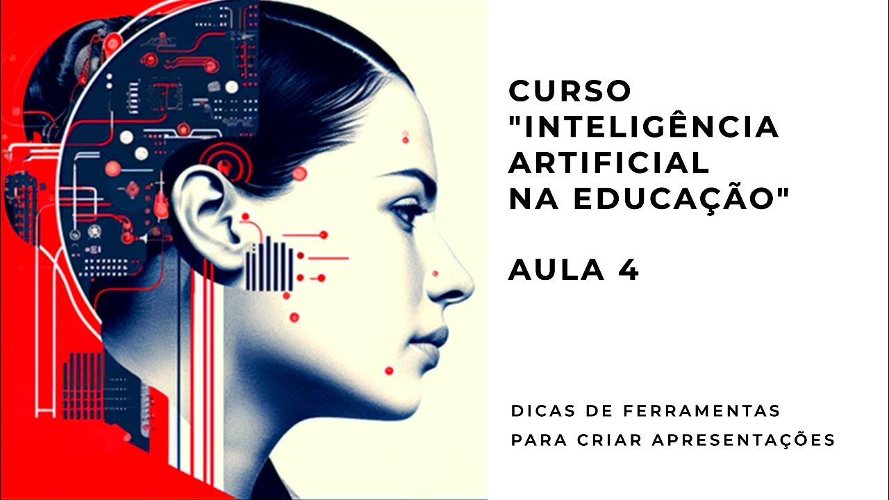 Curso “Inteligência Artificial na Educação” – aula 4 (criando apresentações)