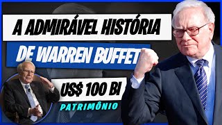 A INCRVEL HISTRIA DE WARREN BUFFET - O MAIOR INVESTIDOR DE TODOS OS TEMPOS.