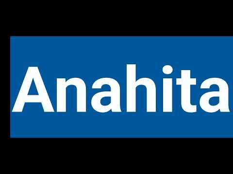 How To Pronounce anahita | Pronounce anahita | Pronunciation Of anahita