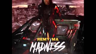 REMY MA - MADNESS (WE DO THE MOST STILL VOL. 4) FEMALE MC EDITION MARCH 2016