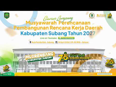 LIVE STREAMING | MUSRENBANG, RENCANA KERJA PEMERINTAH DAERAH KABUPATEN SUBANG TAHUN 2027