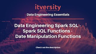 Data Engineering Spark SQL - Spark SQL Functions - Date Manipulation Functions